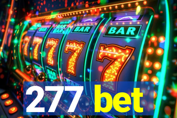 277 bet